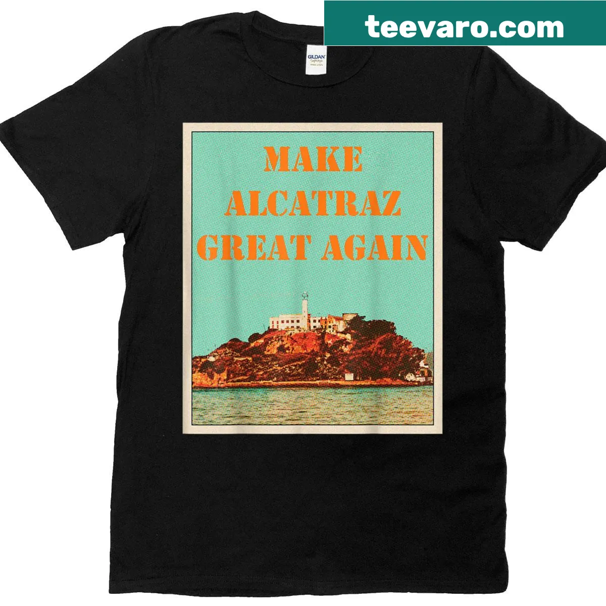 Funny Make Alcatraz Great Again t-shirt — on a men's t-shirt