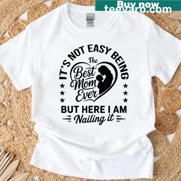 Wholesome typography design for Best Mom Ever T-shirt