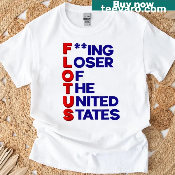 Sarcastic T-shirt with 'Trump Flotus Loser' text