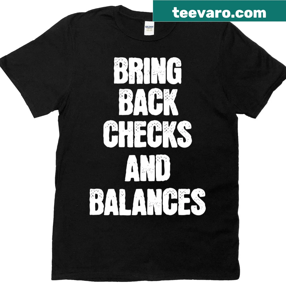 T-shirt featuring the phrase Checks And Balances with an anti-Trump message. — on a men's t-shirt