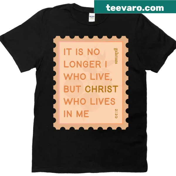 T-shirt featuring a scripture reference from Galatians 2:20.