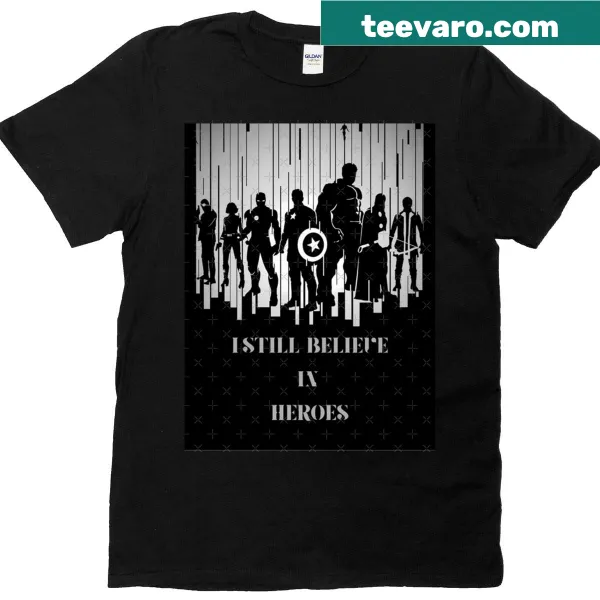 Typography T-shirt with the phrase 'I Still Believe In Heroes' prominently displayed