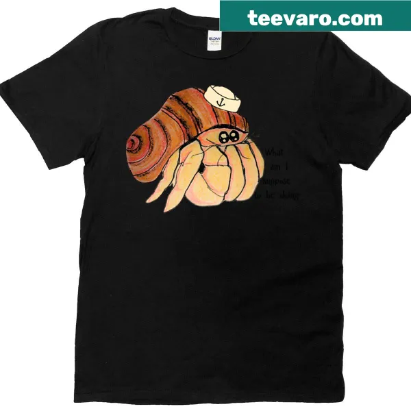 T-shirt with humorous text 'What Am I Supposed To Be Doing' in bold font