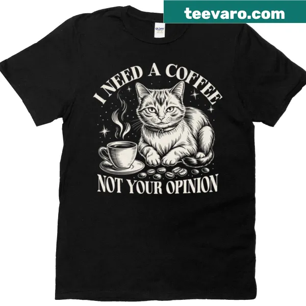 Vintage illustration of a cat with the phrase 'I Need Coffee Not Your Opinion'