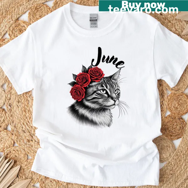 T-shirt featuring a rose and a cat design, perfect for June births.