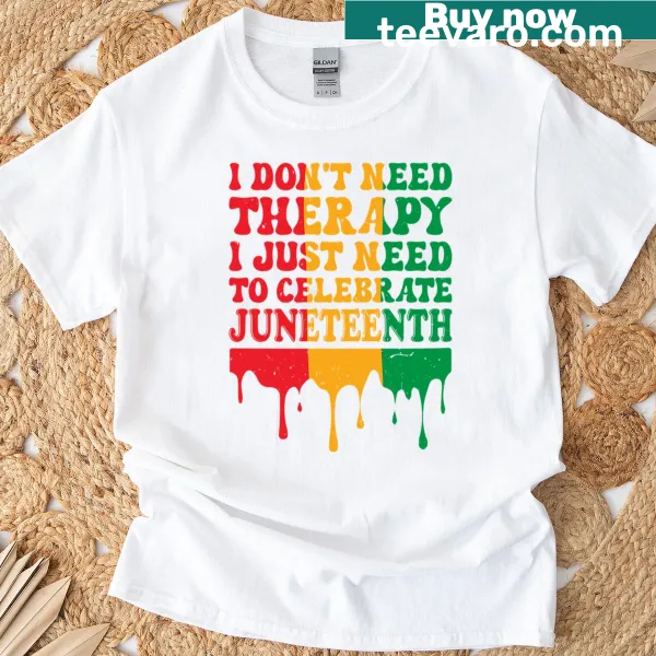 Inspirational T-shirt for Juneteenth with a joyful message celebrating freedom.