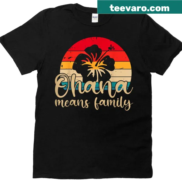 Vintage Hawaiian Ohana Means Family T-shirt