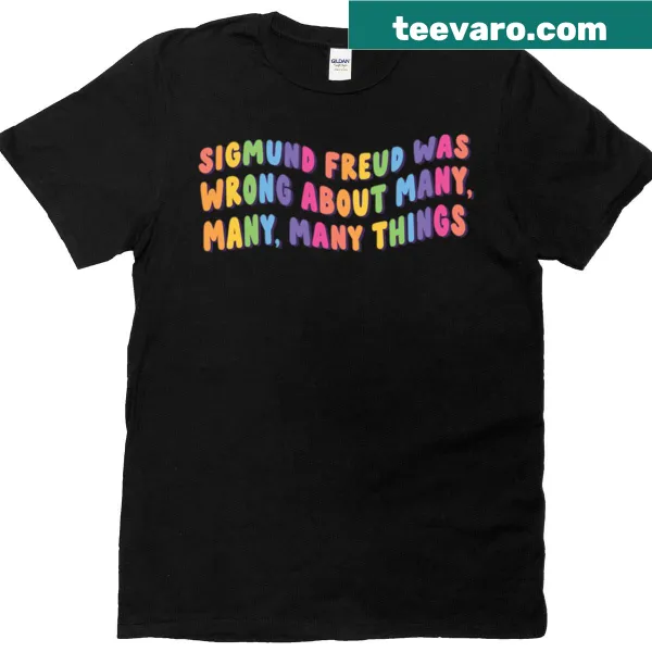 T-shirt with humorous critique of Sigmund Freud