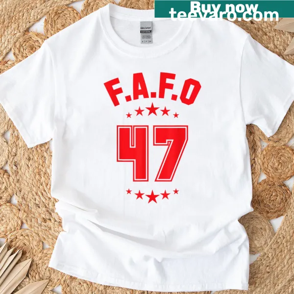 Political T-shirt featuring Trump Fafo 47 and Great Again