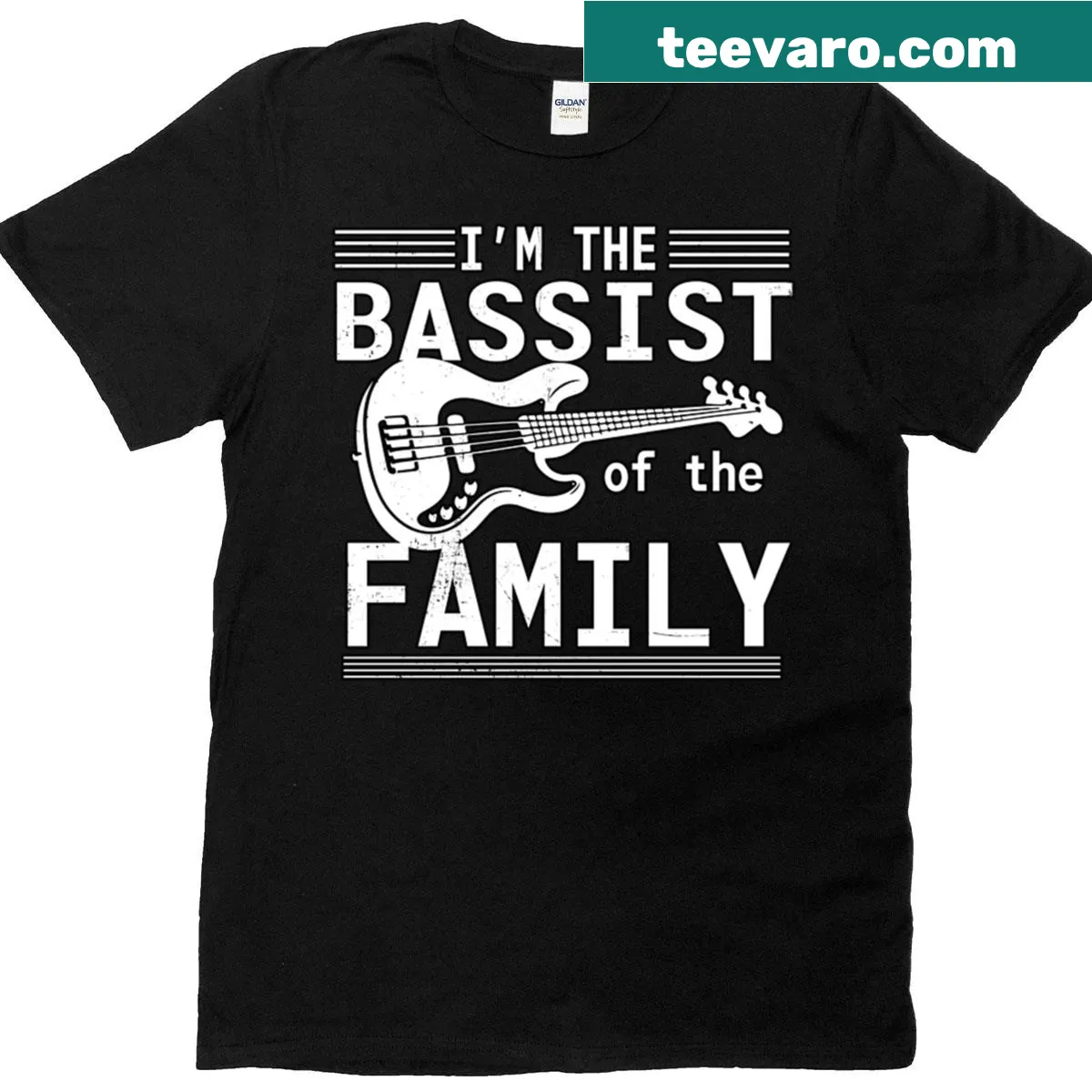 T-shirt declaring I'm The Bassist Of The Family in bold letters — on a men's t-shirt