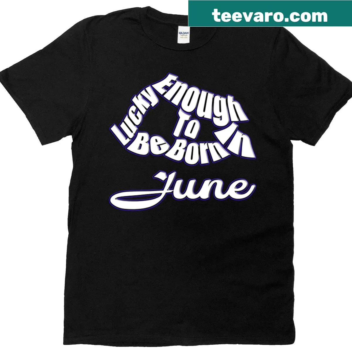 Minimalist white typography T-shirt stating 'Lucky Enough To Be Born In June' — on a men's t-shirt