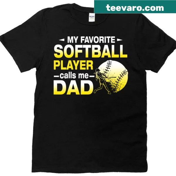 T-shirt with phrase about being a dad to a softball player