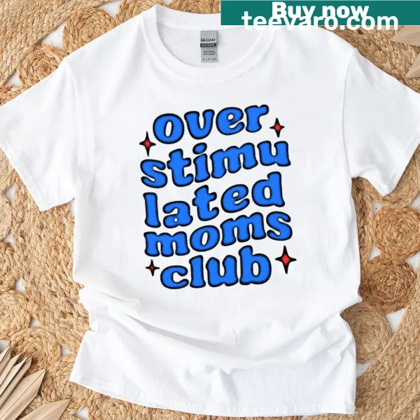 Funny graphic design for 'Overstimulated Moms Club'
