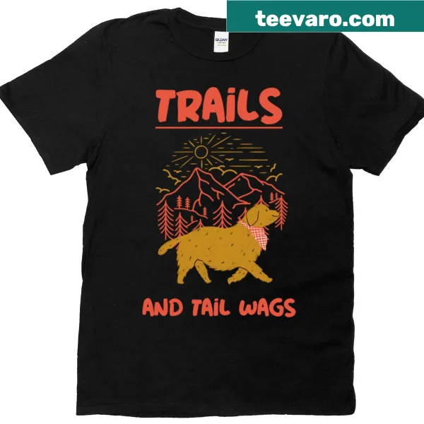 T-shirt featuring a Labrador Retriever illustration with the phrase 'Trails and Tail Wags'