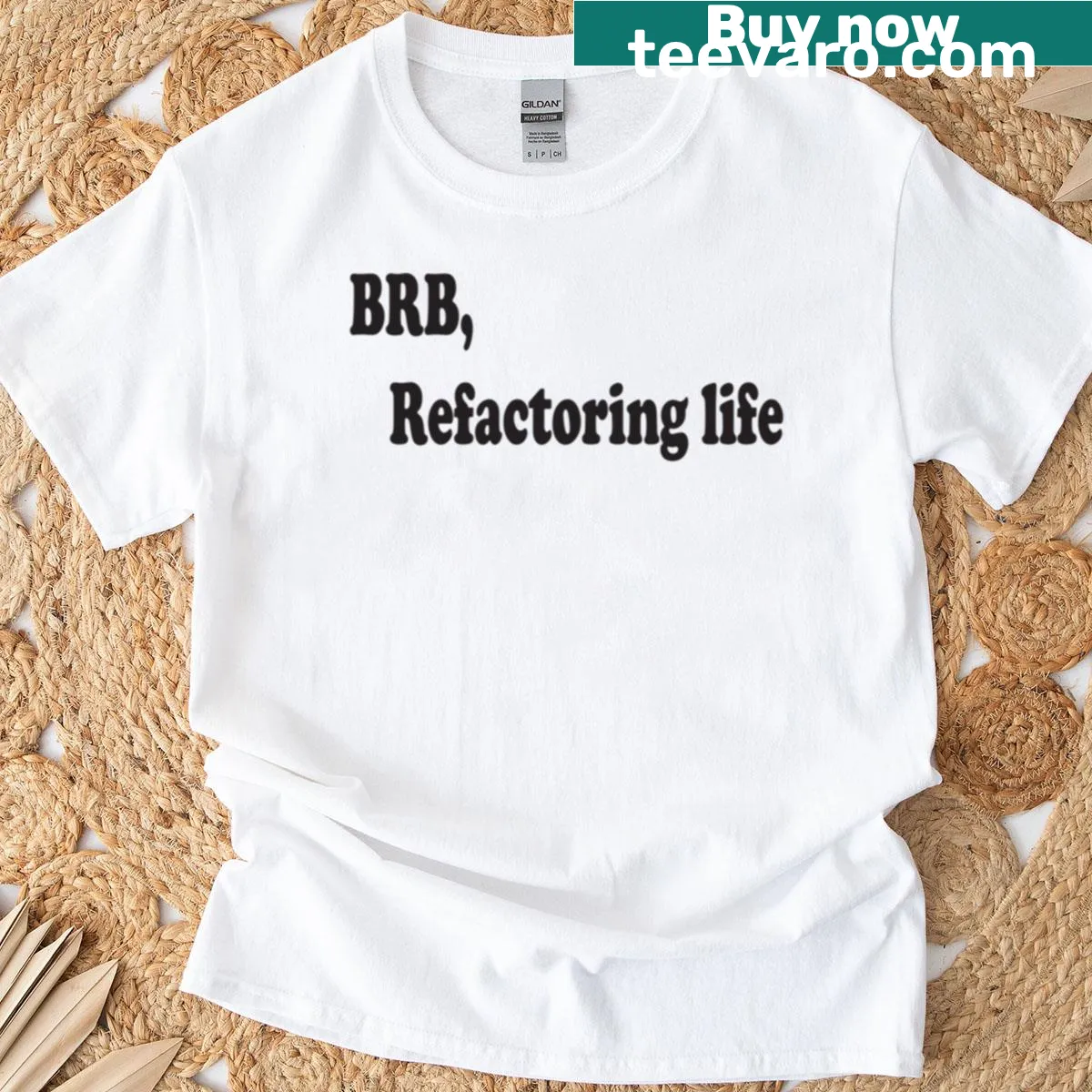 Funny developer quote t-shirt with 'Brb Refactoring Life' text — on a men's t-shirt