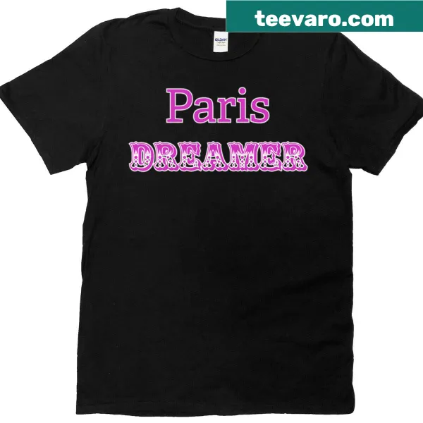 Text art design T-shirt inspired by Paris dreams