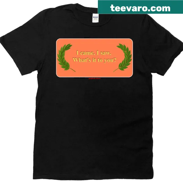 Bold text graphic shirt saying 'Whats It To You'