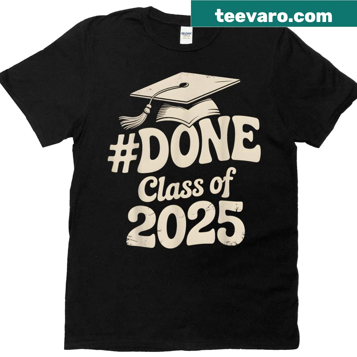 Funny Done Class Of 2025 graphic T-shirt — on a men's t-shirt