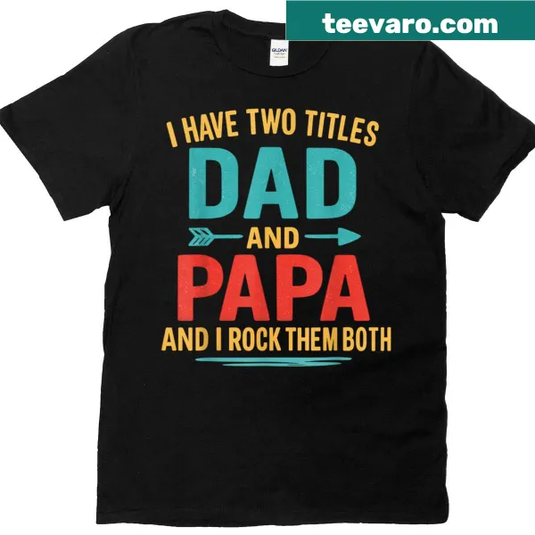 Funny t-shirt for dads and papas with a playful slogan