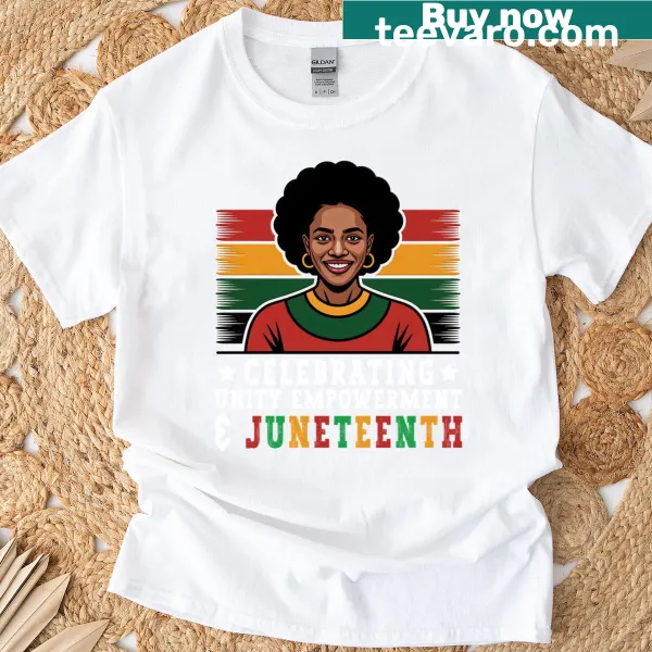 T-shirt celebrating unity and empowerment for Juneteenth