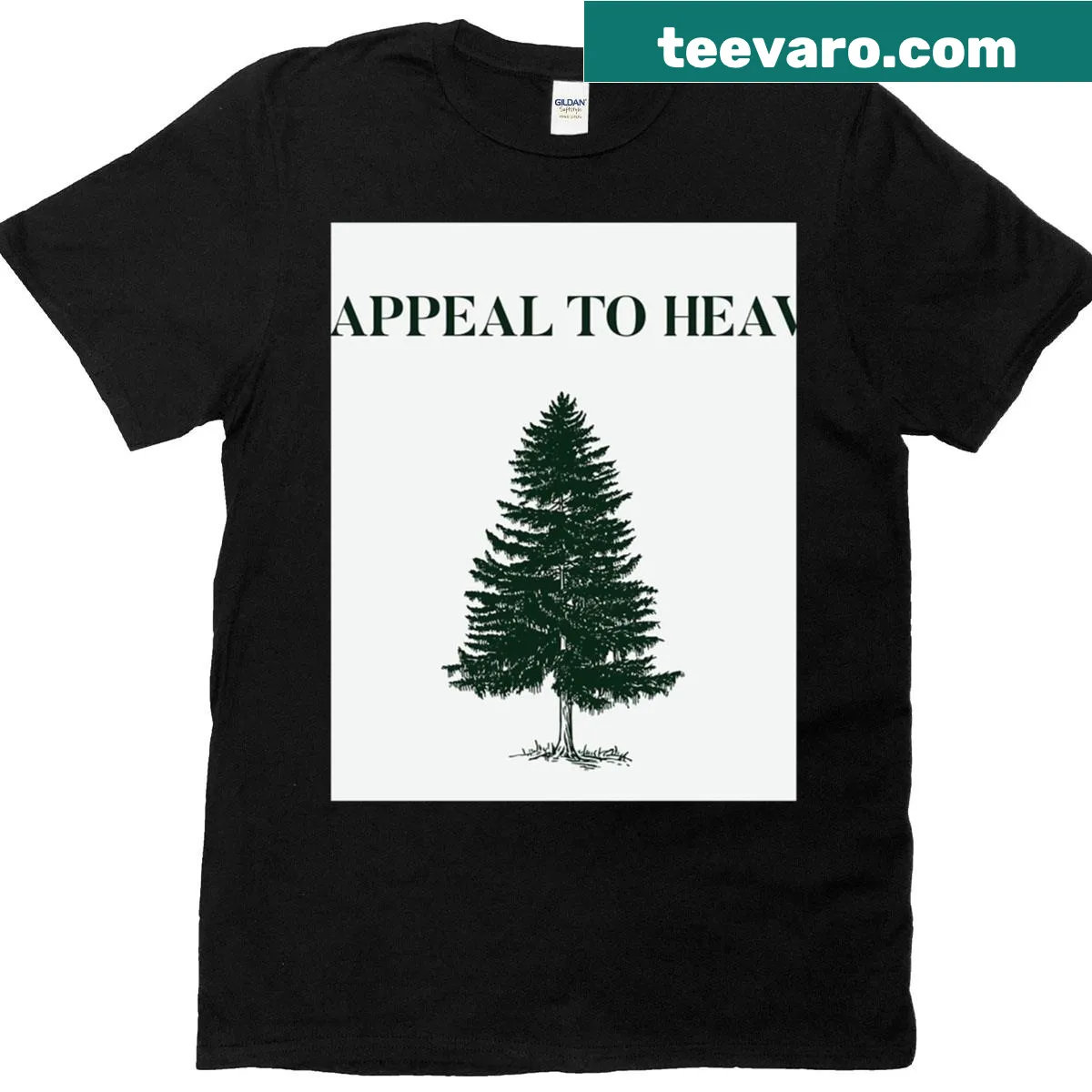 T-shirt displaying the 'Appeal to Heaven' flag design with powerful text — on a men's t-shirt