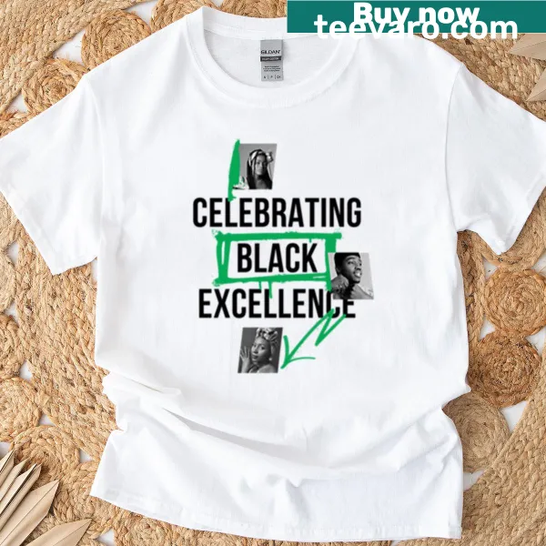 T-shirt celebrating Black excellence with inspiring text