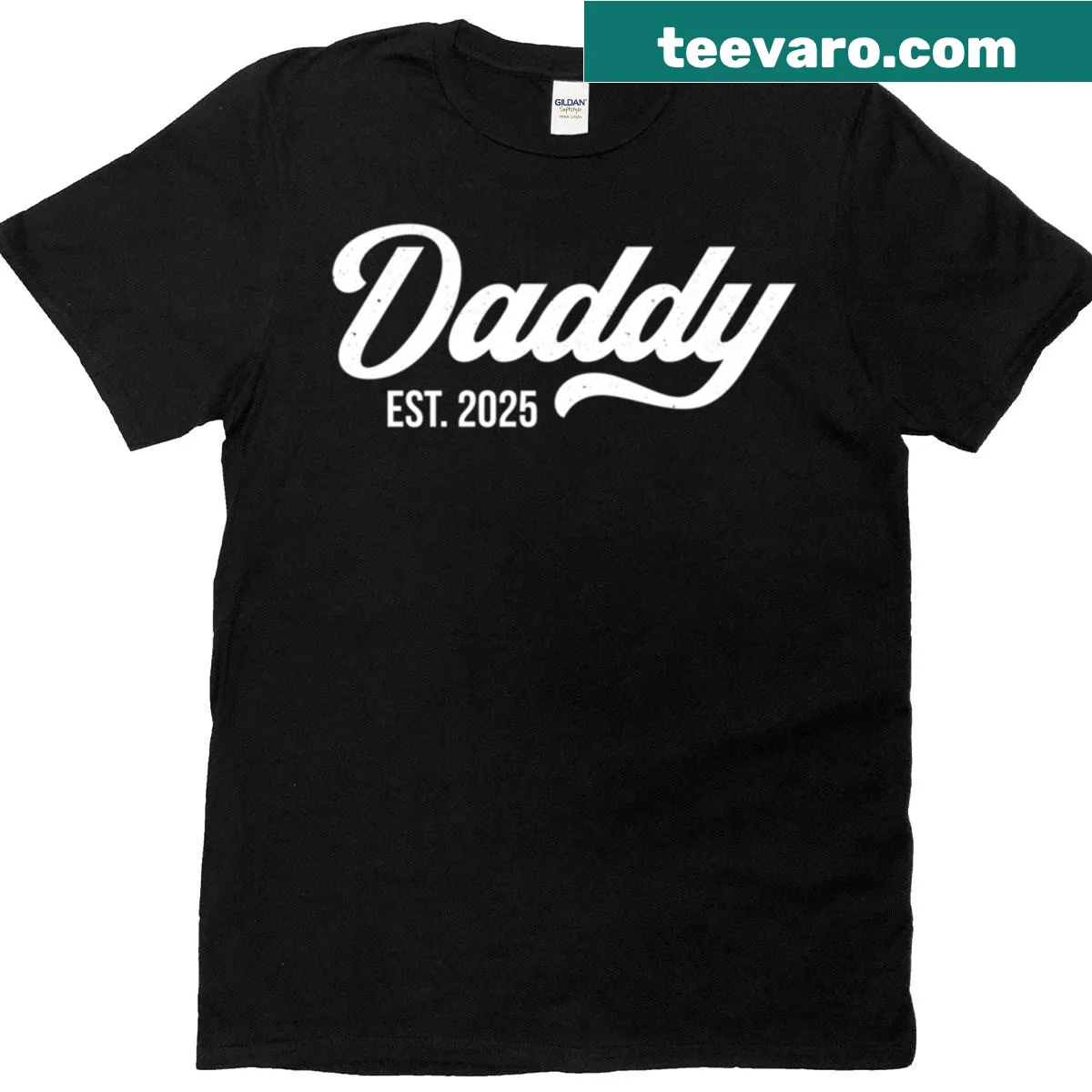 T-shirt stating 'Daddy Est 2025' in a stylish font — on a men's t-shirt