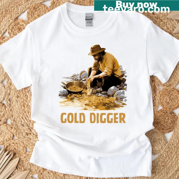 Funny oversized t-shirt about gold panning and prospecting