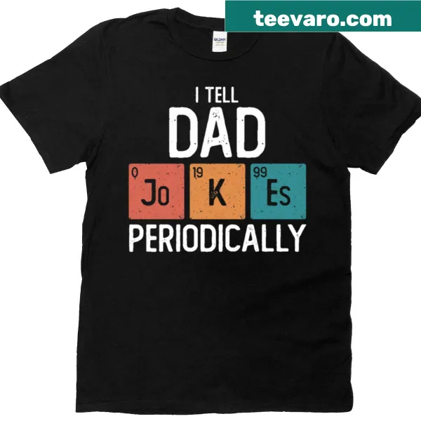 Vintage T-shirt featuring 'I Tell Dad Jokes Periodically' with a chemistry theme.