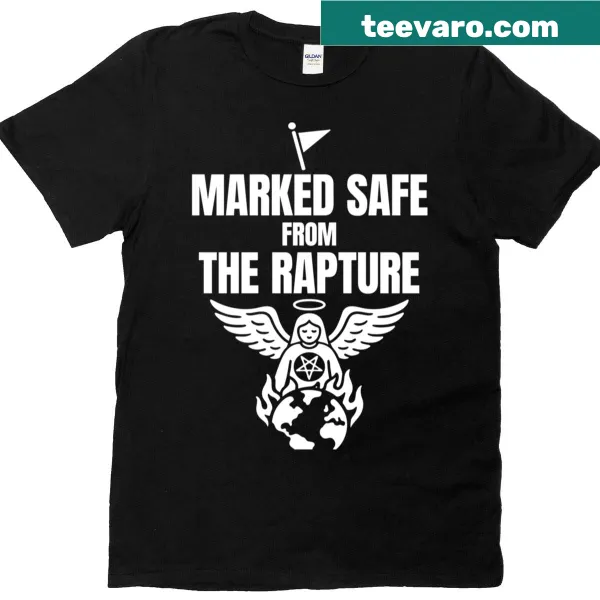 Humorous 'Marked Safe From The Rapture' T-shirt