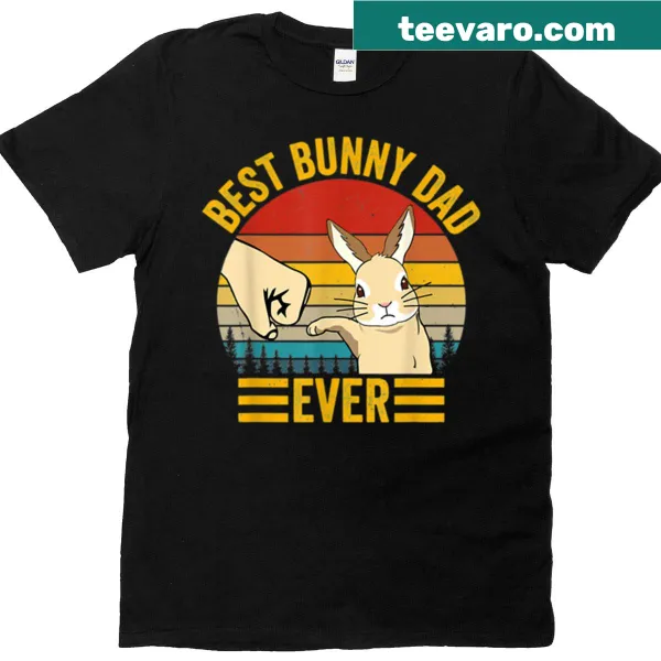 Best Bunny Dad Ever t-shirt with playful typography