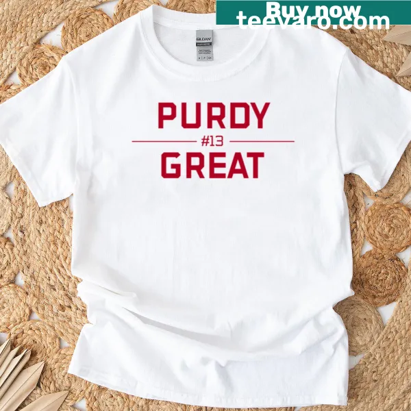 Bold text graphic featuring Brock Purdy on a T-shirt