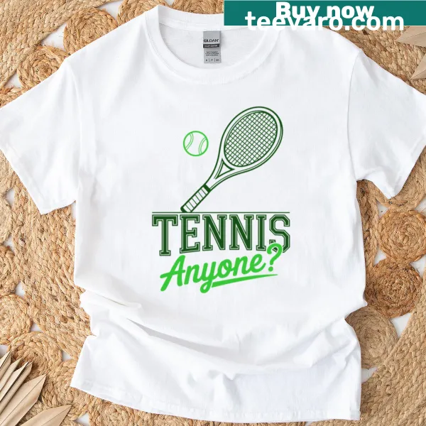 Playful T-shirt with the phrase Tennis Anyone in bold typography
