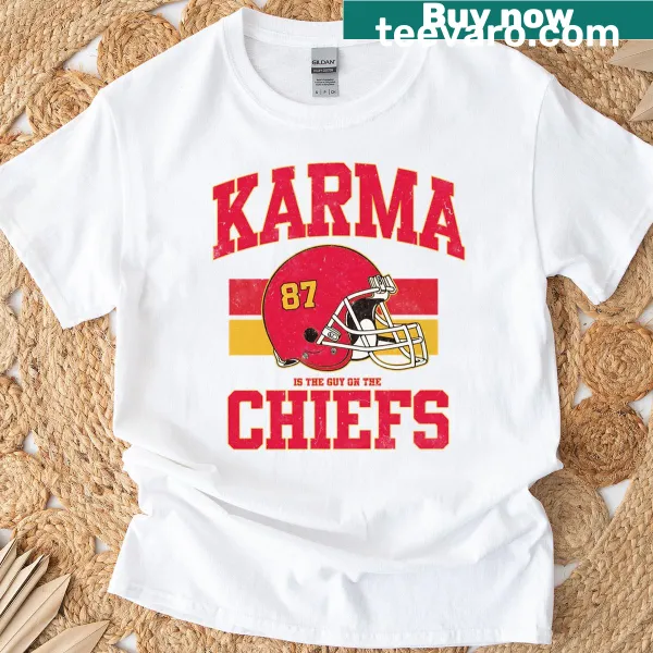 Funny T-shirt with the phrase 'Karma Is The Guy On The Chiefs Go Taylor's Boyfriend'