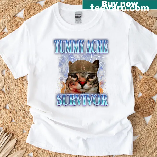 Funny cat lover t-shirt with Tummy Ache Survivor saying