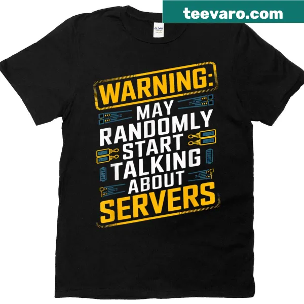 Funny sysadmin t-shirt with humorous server talk graphic