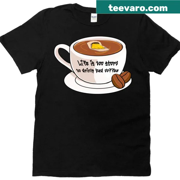 Oversized t-shirt with coffee quote about life and bad coffee