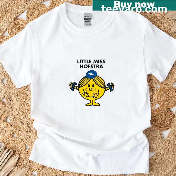 Cute typography T-shirt featuring 'Little Miss Hofstra'.