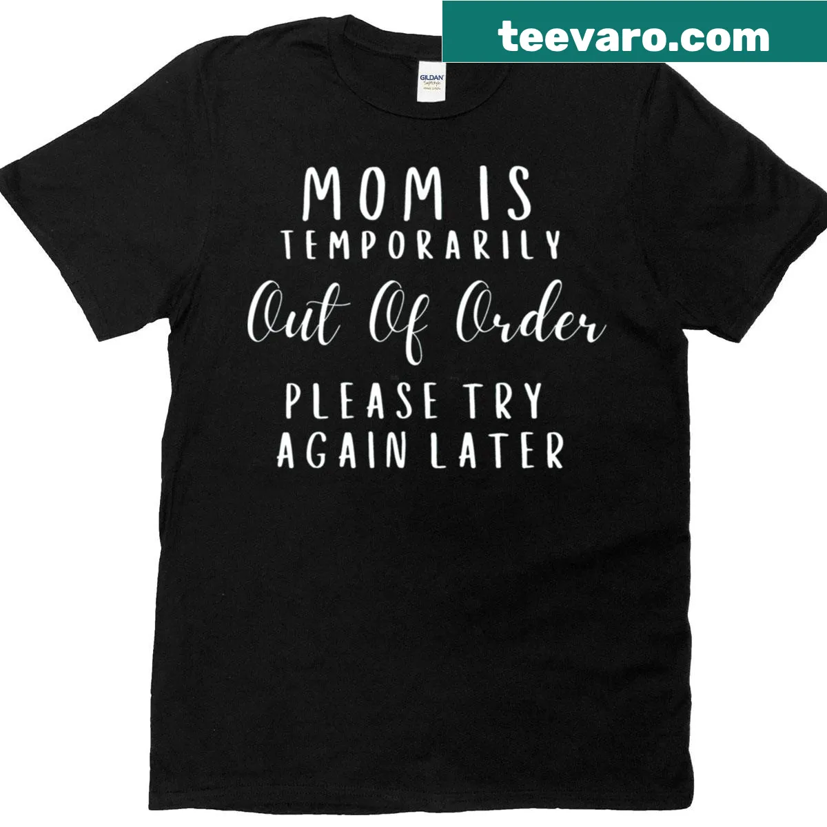 Funny mom T-shirt with temporary out-of-order message — on a men's t-shirt