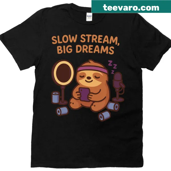 Cartoon sloth t-shirt with the phrase Slow Stream Big Dreams for gamers.