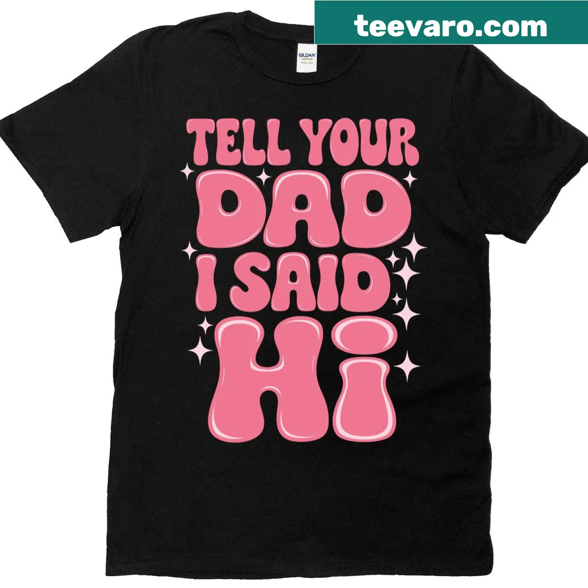 Playful text on oversized T-shirt saying 'Tell Your Dad I Said Hi' — on a men's t-shirt