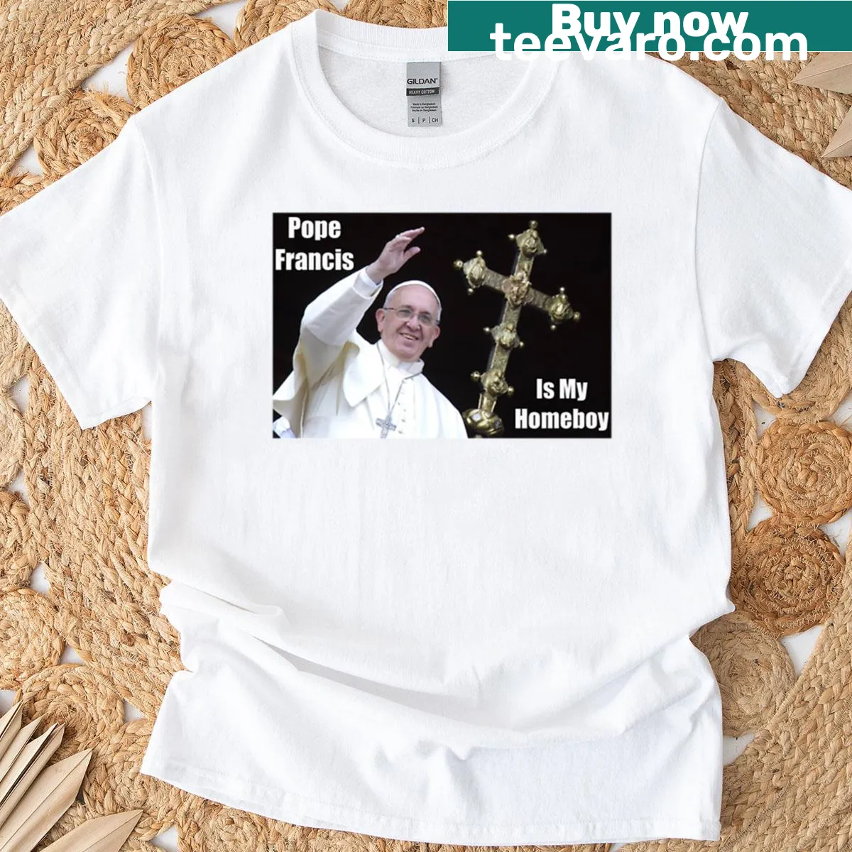 Funny T-shirt featuring Pope Francis with the phrase 'Pope Francis Is My Homeboy.' — on a men's t-shirt