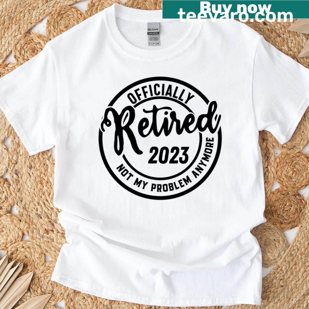 Funny retirement saying T-shirt for newly retired individuals — on a men's t-shirt