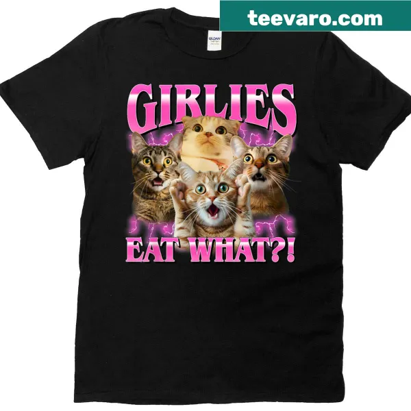 Funny LGBT pride t-shirt with the phrase 'Girlies Eat What'