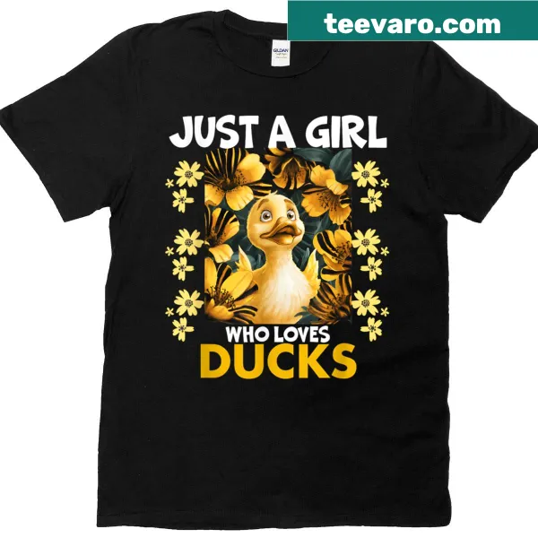 Cute T-shirt with a duck illustration and Just A Girl Who Loves Ducks text