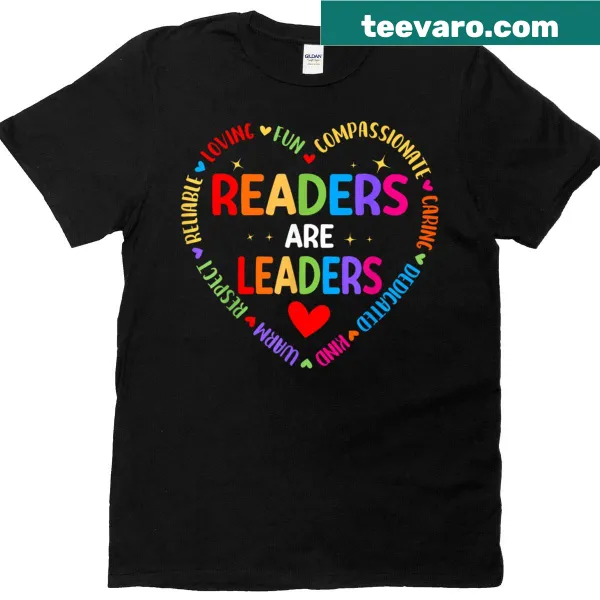 T-shirt with 'Readers Are Leaders' text for teachers and book lovers