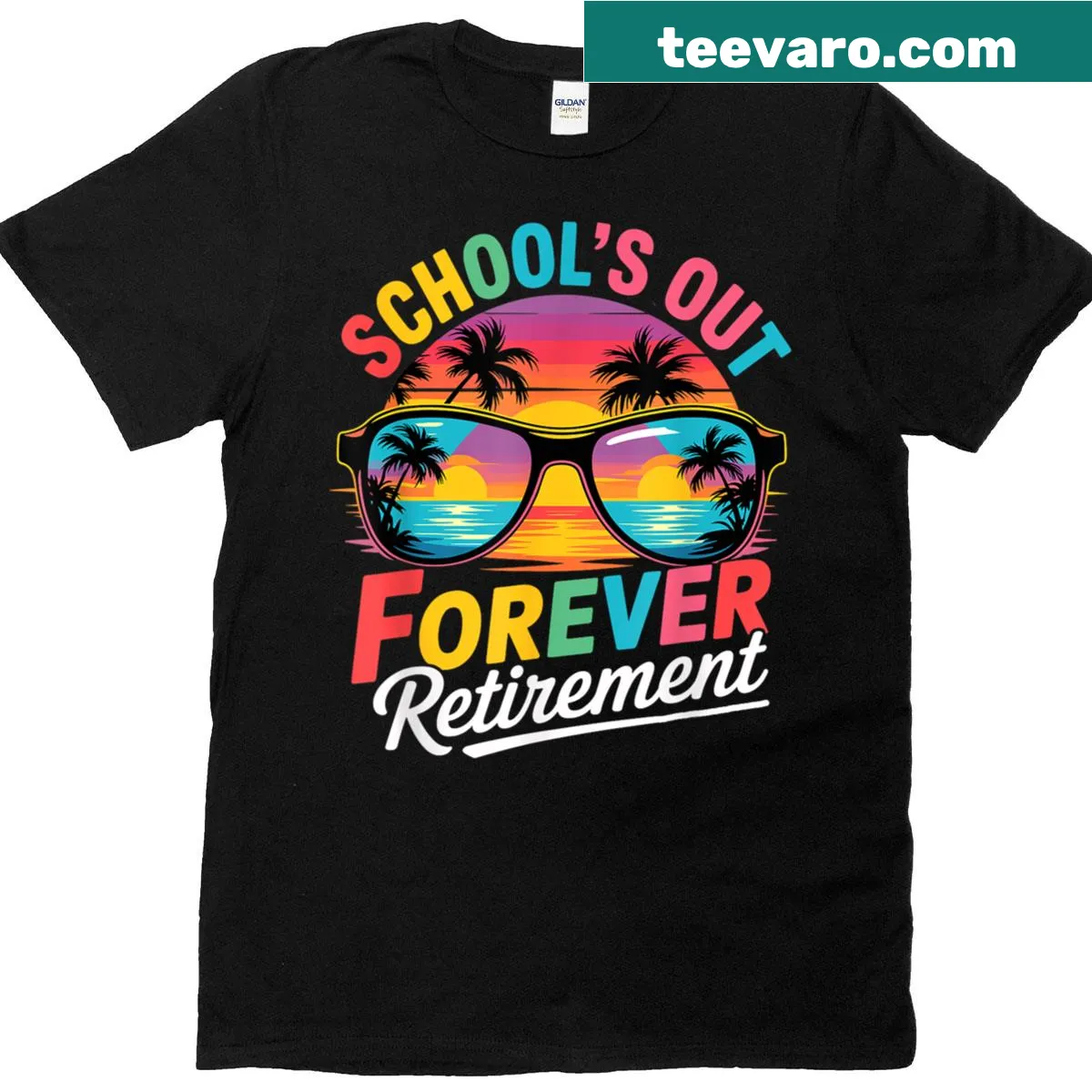Funny retirement T-shirt for teachers with 'Schools Out Forever' text — on a men's t-shirt