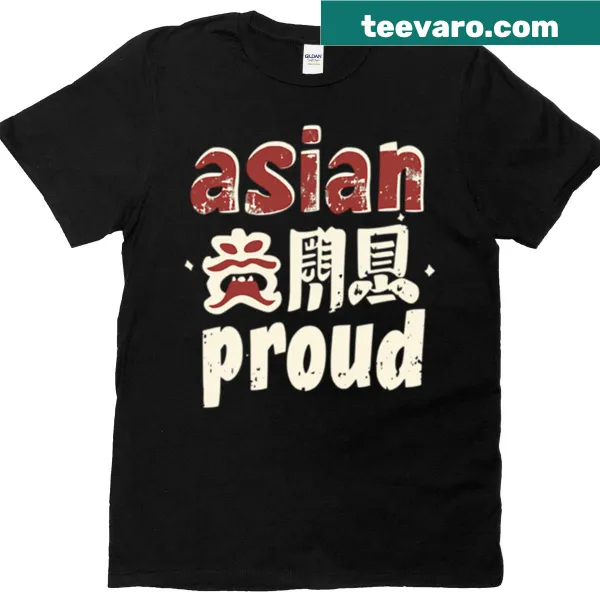 Asian And Proud T-shirt with kanji graphic