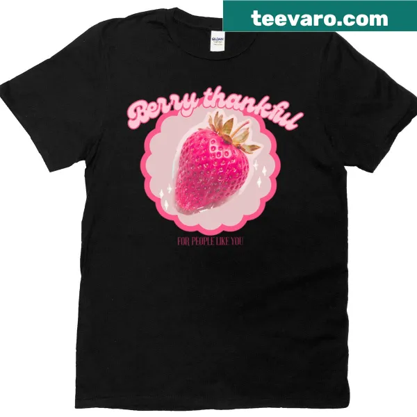 Strawberry graphic t-shirt with the phrase about gratitude