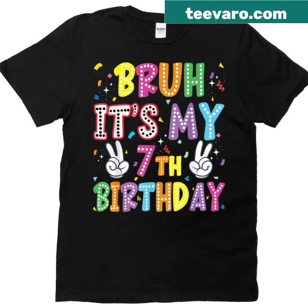 T-shirt with the word 'Bruh' in a fun font for a 7th birthday.